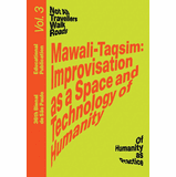 Mawali-Taqsim: Improvisation as a Space and Technology of Humanity