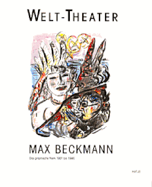 Max Beckmann Welt Theater