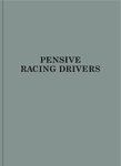 Max Kueng: Pensive Racing Drivers