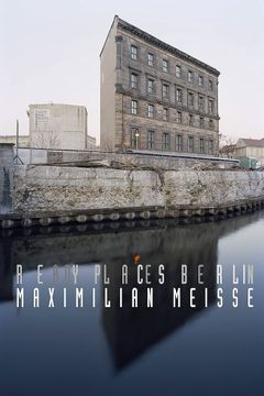 Maximilian Meisse: Ready Places Berlin
