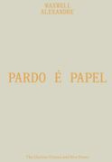 Maxwell Alexandre: Pardo é Papel