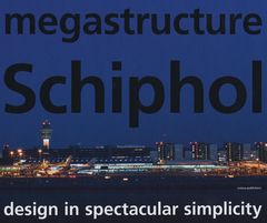 Megastructure Schiphol