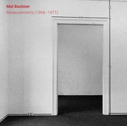 Mel Bochner: Measurements (1968–1971)