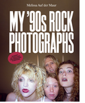 Melissa Auf der Maur: My �90s Rock Photographs