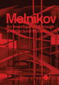 Melnikov: An Investigation through Architectural Models