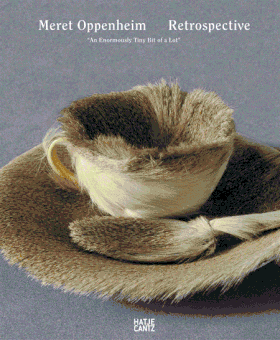 Meret Oppenheim: Retrospective