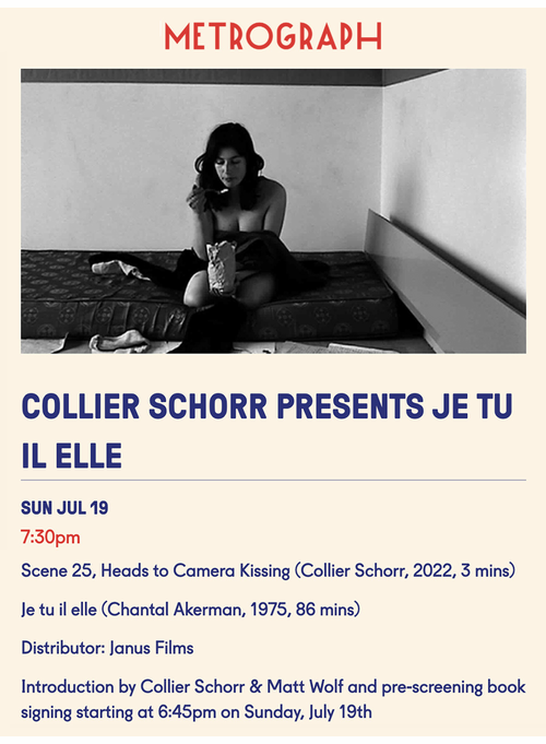 Metrograph presents Collier Schorr signing �Writing a Letter: Akerman Ballet, Act 1� followed by a screening of Chantal Akerman�s �Je tu il elle� with joint introduction by Matt Wolf 