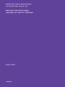 Mexican Architectures: 2023�2024