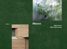 Mexico: Ajijic House, 20092011 by Tatiana Bilbao; CB29 Apartments 20052007 by Derek Dellekamp
