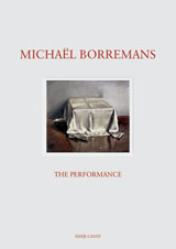 Michaël Borremans The Performance ARTBOOK | D.A.P. 2005 Catalog