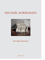 Michal Borremans: The Performance