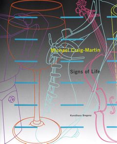 Michael Craig-Martin: Signs of Life