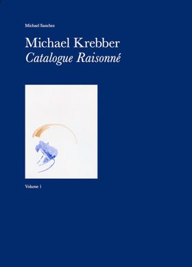 Michael Krebber: Catalogue Raisonn Vol.1