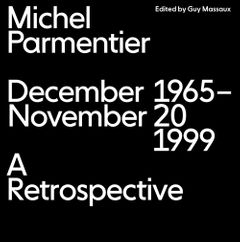 Michel Parmentier: December 1965November 20, 1999: A Retrospective