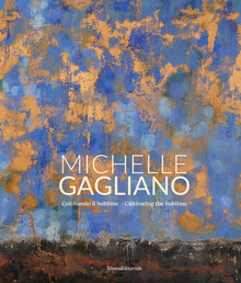 Michelle Gagliano: Cultivating the Sublime