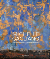 Michelle Gagliano: Cultivating the Sublime