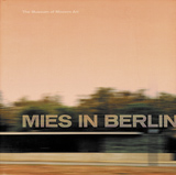 Mies van der Rohe Mies In Berlin ARTBOOK | D.A.P. 2002