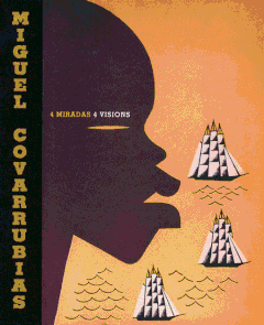 Miguel Covarrubias: 4 Visions