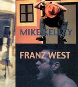 Mike Kelley / Franz West