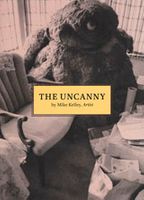 Mike Kelley: The Uncanny