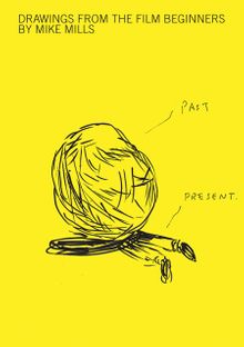 Mike Mills: Drawings from the Film Beginners