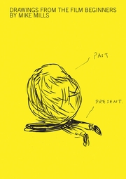 Mike Mills: Drawings from the Film Beginners