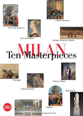 Milan: Ten Masterpieces