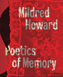 Mildred Howard: Poetics of Memory