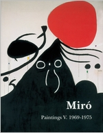 Mir: Catalogue Raisonn, Paintings, Volume V