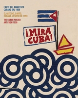 Mira Cuba: The Cuban Poster Art from 1959