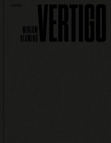 Miriam Vlaming: Vertigo