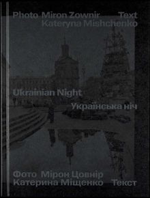 Miron Zownir: Ukrainan Night