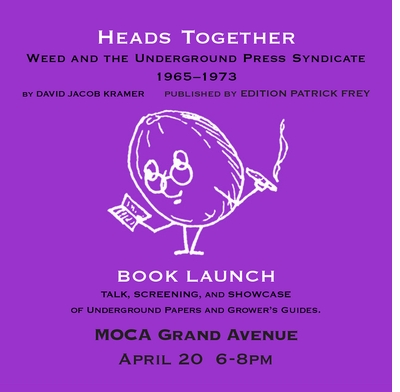 MOCA LA presents 4/20 launch of 'Heads Together: Weed and the Underground Press Syndicate' 