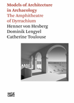 Models of Architecture in Archaeology