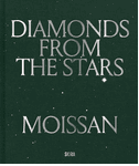 Moissan: Diamonds from the Stars