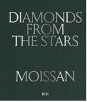 Moissan: Diamonds from the Stars