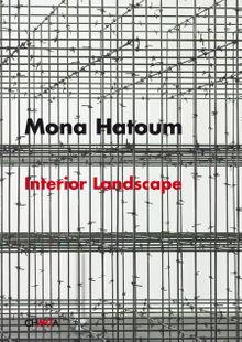 Mona Hatoum: Interior Landscape