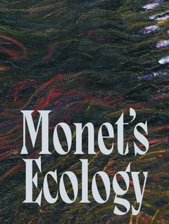 Monet's Ecology
