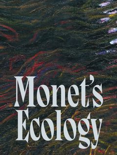 Monet's Ecology