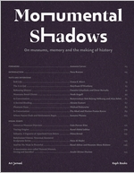 Monumental Shadows: On Museums, Memory and the Making of History