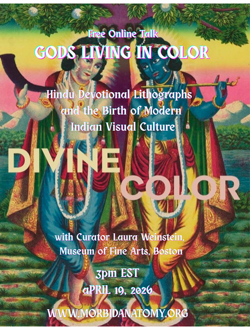 Morbid Anatomy presents 'Divine Color' author Laura Weinstein on 'Gods in Living Color: Hindu Devotional Lithographs and the Birth of Modern Indian Visual Culture'