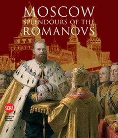 Moscow: Splendor of the Romanovs