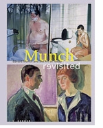 Munch Revisited: Edvard Munch And The Art Of Today