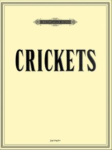 Mungo Thomson & Michael Webster: Crickets