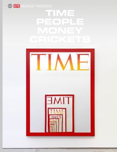 Mungo Thomson: Time People Money Crickets