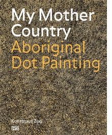 My Mother Country: Aboriginal Dot Painting