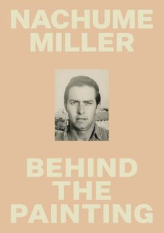 Nachume Miller: Behind the Painting