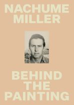 Nachume Miller: Behind the Painting
