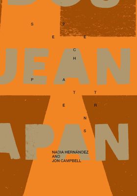 Nadia Hernndez and Jon Campbell: Speech Patterns