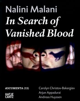 Nalini Malani: In Search of Vanished Blood